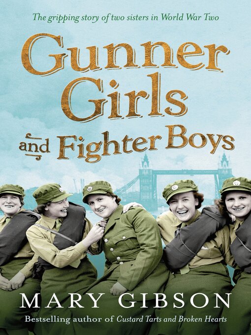 Title details for Gunner Girls and Fighter Boys by Mary Gibson - Available